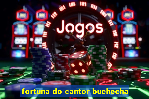 fortuna do cantor buchecha