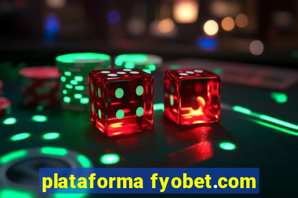 plataforma fyobet.com