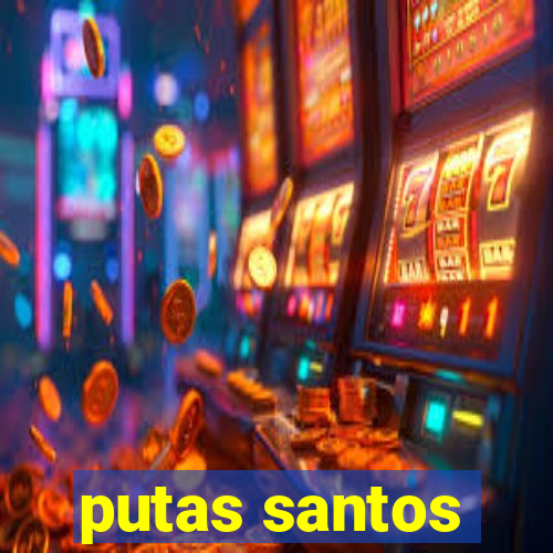 putas santos