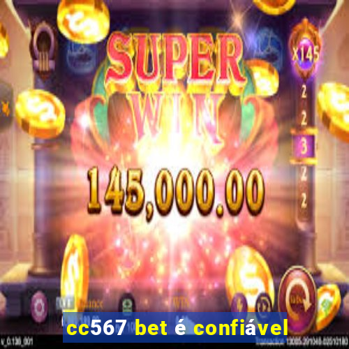 cc567 bet é confiável