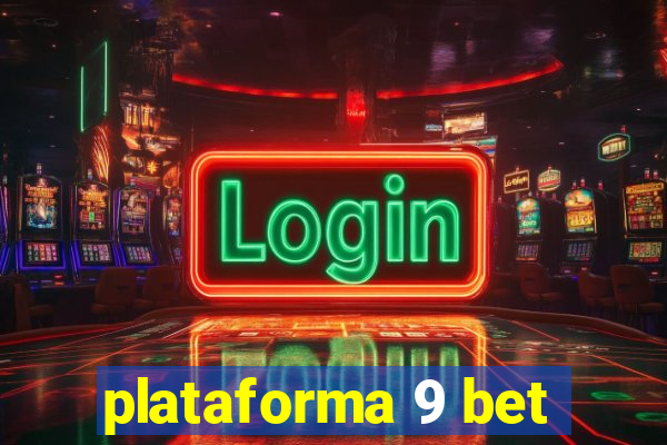 plataforma 9 bet