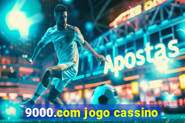 9000.com jogo cassino