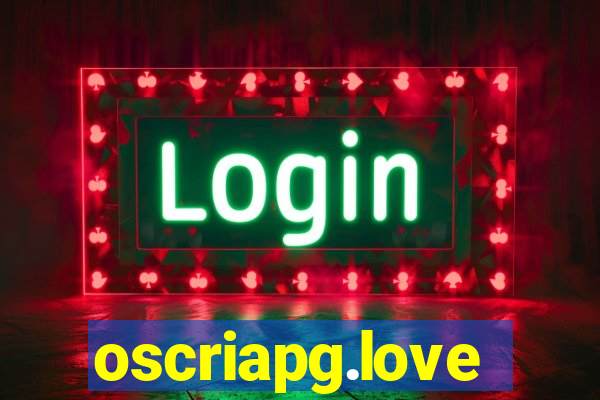 oscriapg.love