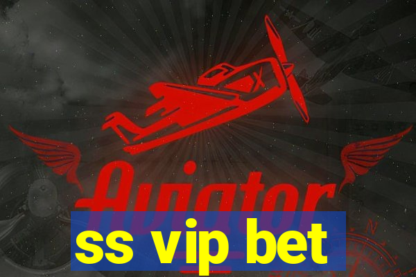 ss vip bet