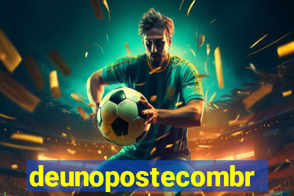deunopostecombr