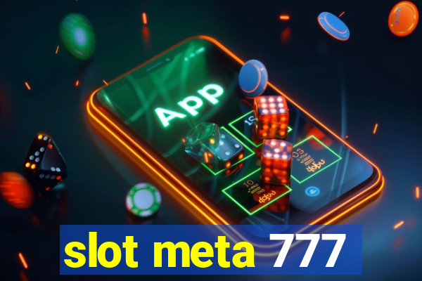 slot meta 777