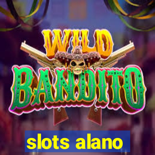 slots alano