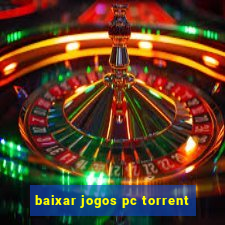 baixar jogos pc torrent
