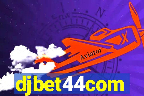 djbet44com