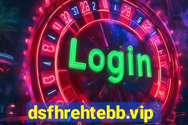 dsfhrehtebb.vip