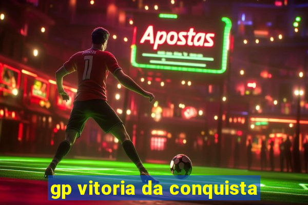 gp vitoria da conquista
