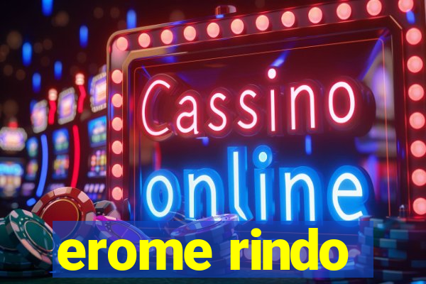 erome rindo