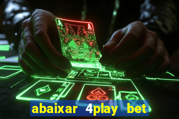 abaixar 4play bet baixar app