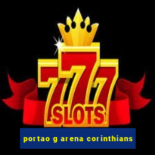 portao g arena corinthians