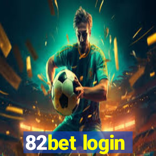 82bet login