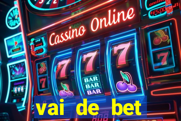 vai de bet plataforma gusttavo lima