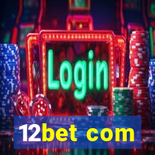 12bet com