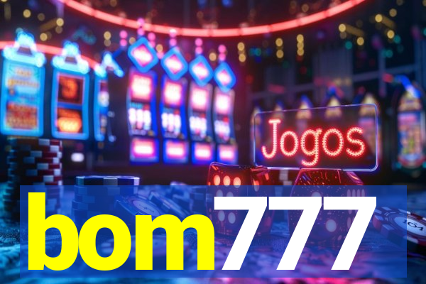 bom777