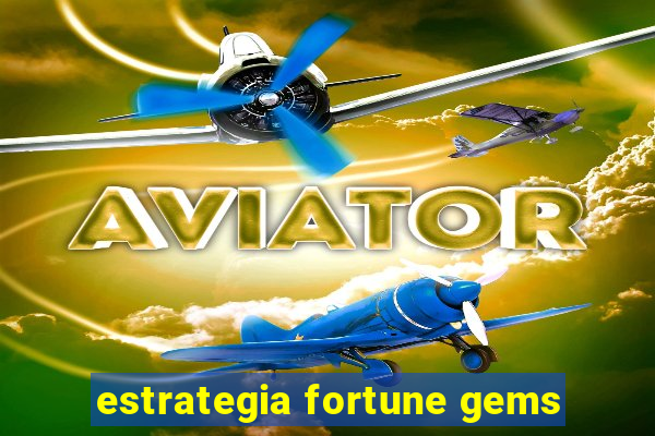 estrategia fortune gems