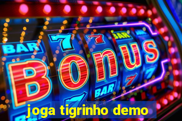 joga tigrinho demo