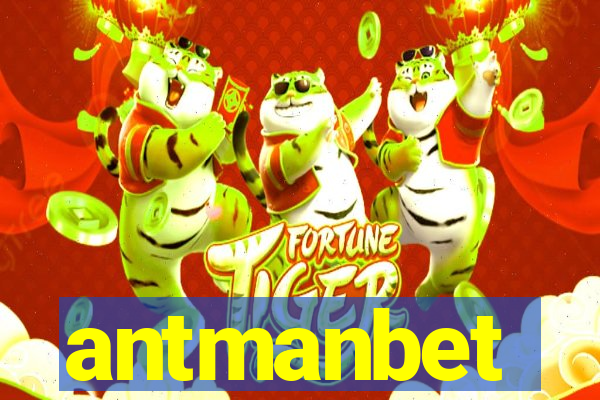 antmanbet