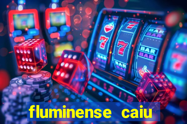 fluminense caiu para a serie c