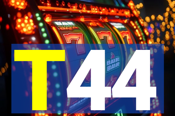T44