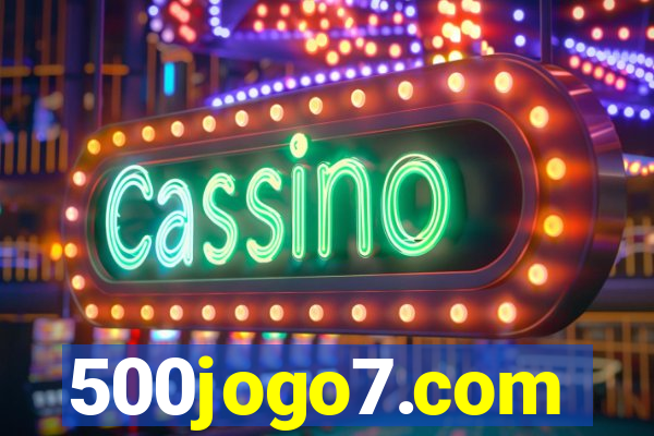 500jogo7.com