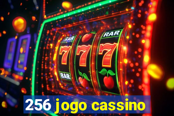 256 jogo cassino