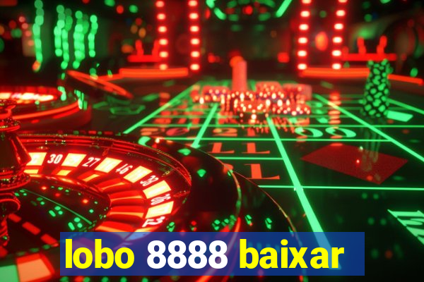 lobo 8888 baixar