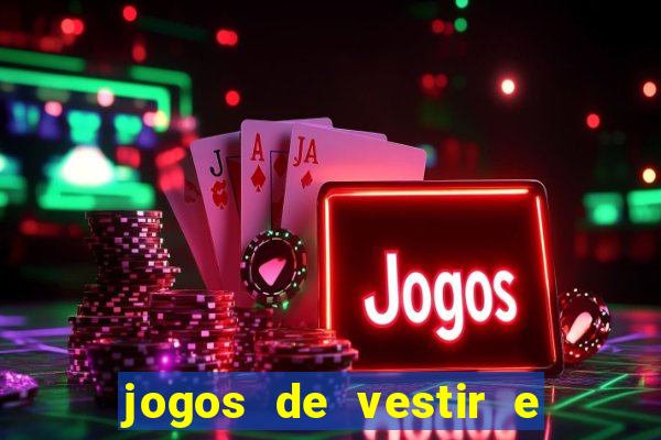 jogos de vestir e maquiar 360