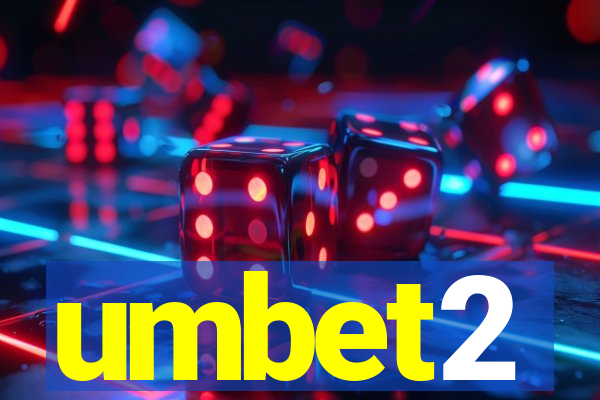 umbet2