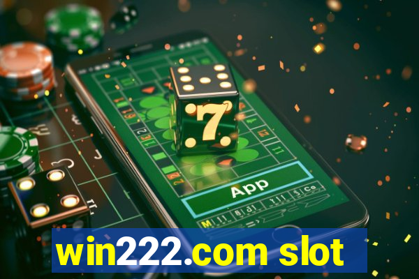win222.com slot