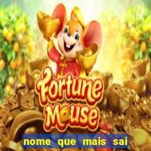 nome que mais sai na rifa