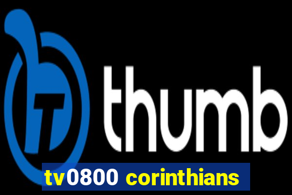 tv0800 corinthians