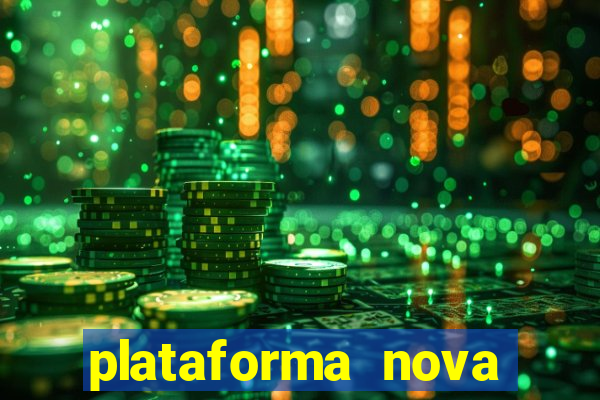 plataforma nova pagando cassino