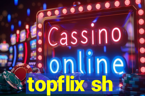 topflix sh