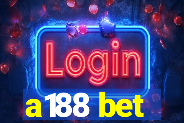 a188 bet