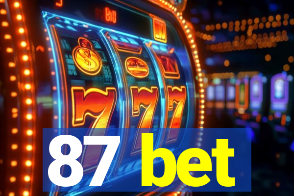 87 bet