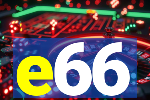 e66