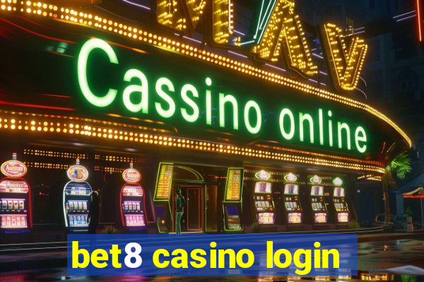 bet8 casino login