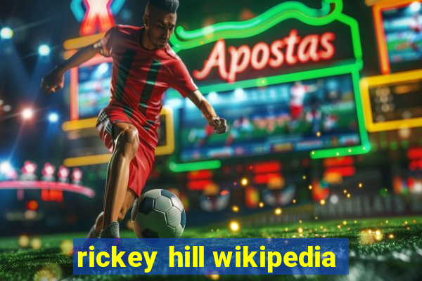 rickey hill wikipedia