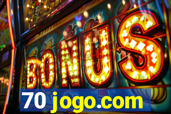 70 jogo.com