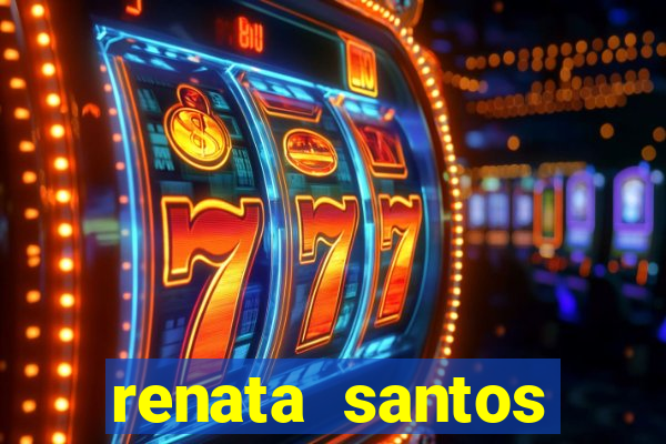 renata santos youtube nua
