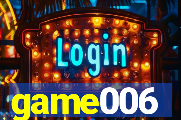 game006