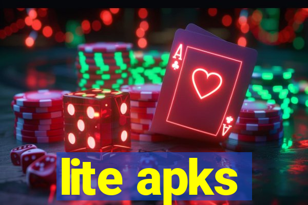 lite apks