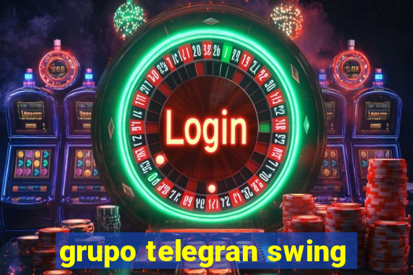 grupo telegran swing