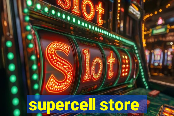 supercell store