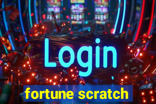 fortune scratch