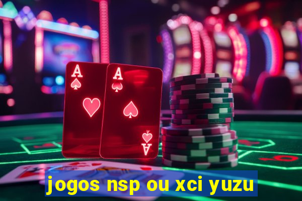 jogos nsp ou xci yuzu